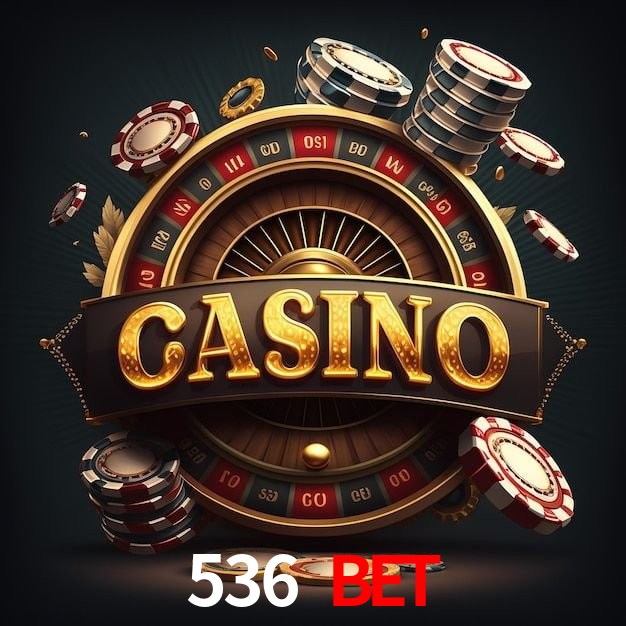 536 bet