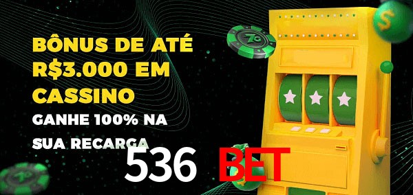 536 bet melhor bônus de depósito